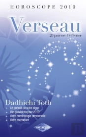 Horoscope 2010 ; Verseau ; 20 Janvier - 18 Février