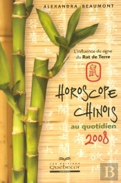 Horoscope Chinois Au Quotidien 2008 ; L'Influence Du Signe Du Rat De Terre