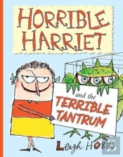 Horrible Harriet And The Terrible Tantrum