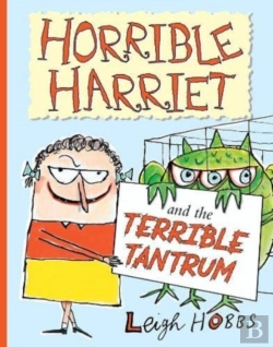 Bertrand.pt - Horrible Harriet And The Terrible Tantrum