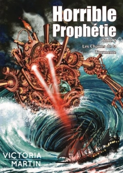 Bertrand.pt - Horrible Prophétie : Les Chaînes De La Tourmente