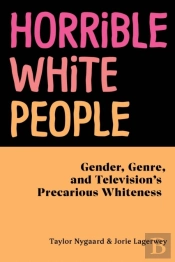 Horrible White People