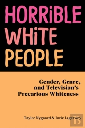 Horrible White People