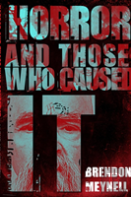 Horror And Those Who Caused It
