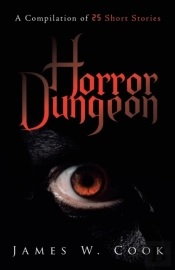 Horror Dungeon: A Compilation Of 25 Shor