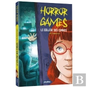 Horror Games Tome 2 : Attention, Collège Zombie !
