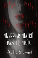 Horror Haiku Pas De Deux