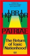 Horror Patriae: The Return Of Toxic Nationhood