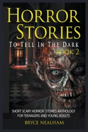 Horror Stories To Tell In The Dark Book 2
