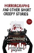 Horrorgraphs And Other Short Creepy Stories