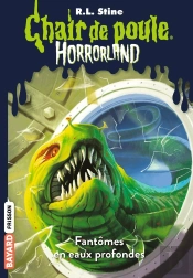 Horrorland T.2 ; Fantômes En Eaux Profondes
