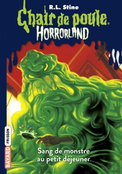 Bertrand.pt - Horrorland T.3 ; Sang De Monstre Au Petit Déjeuner