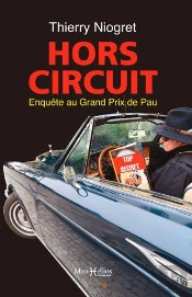 Hors Circuit ; Enquête Au Grand Prix De Pau