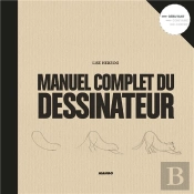 Hors Collection Beaux-Arts Le Manuel Complet Du Dessinateur
