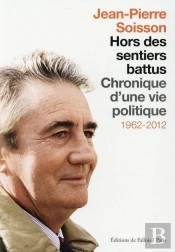 Hors Des Sentiers Battus ; Chronique D'Une Ve Politique 1962-2012