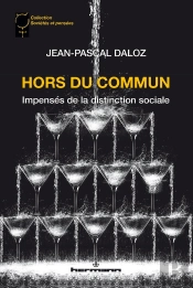 Hors Du Commun : Impensés De La Distinction Sociale