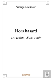 Hors Hasard : Les Réalités D'Une Étoile