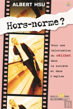 Bertrand.pt - Hors-Norme ? Pour Une Valorisation Du Célibat Dans La Société Et Dans L'Église