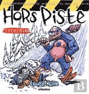 Hors Piste Interdit