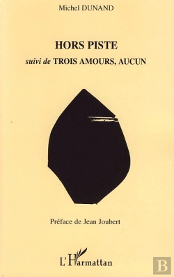 Bertrand.pt - Hors Piste ; Trois Amours, Aucun