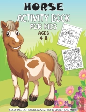 Horse Activity Book For Kids Ages 4-8