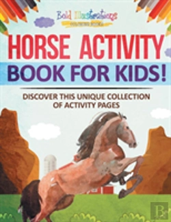 Bertrand.pt - Horse Activity Book For Kids! Discover This Unique Collection Of Activity