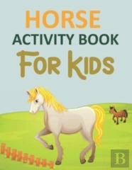 Horse Activity Book For Kids