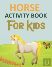Horse Activity Book For Kids