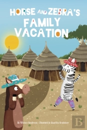 Horse And Zebraâ€™S Family Vacation