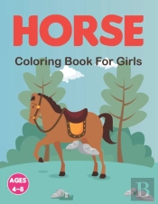 Horse Coloring Book For Girls Ages 4-8