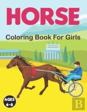 Horse Coloring Book For Girls Ages 4-8