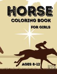 Horse Coloring Book For Girls Ages 8-12