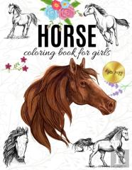 Horse Coloring Book For Girls Ages 8-12