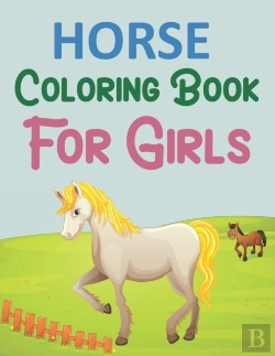 Bertrand.pt - Horse Coloring Book For Girls