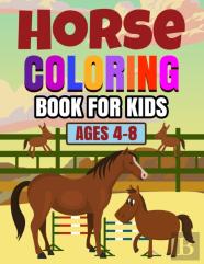 Horse Coloring Book For Kids Ages 4-8