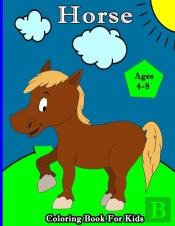 Horse Coloring Book For Kids Ages 4-8