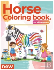Horse Coloring Book For Kids Ages 4-8