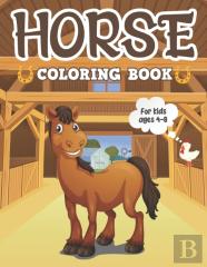Horse Coloring Book For Kids Ages 4-8