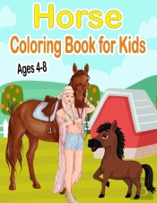 Horse Coloring Book For Kids Ages 4-8