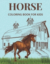 Horse Coloring Book For Kids Ages 9-12