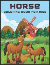 Horse Coloring Book For Kids