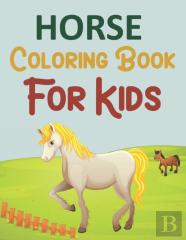 Horse Coloring Book For Kids