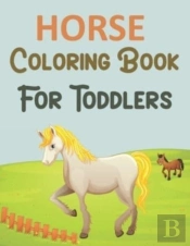 Horse Coloring Book For Toddlers