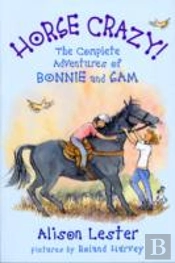 Horse Crazy! The Complete Adventures Of Bonnie And Sam