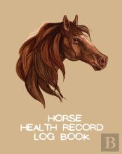 Horse Health Record Log Book