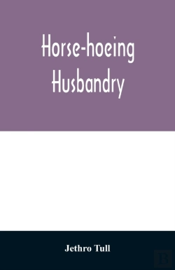 Bertrand.pt - Horse-Hoeing Husbandry