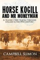 Horse Kogill And Mr. Money-Man