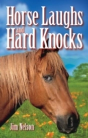 Horse Laughs And Hard Knocks