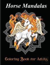 Horse Mandalas Coloring Book For Adults