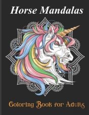 Horse Mandalas Coloring Book For Adults